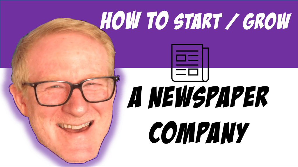 HOW TO START / GROW A&nbsp;NEWSPAPER?